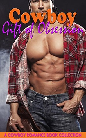 Read Online Cowboy Gift of Obsession: Cowboy Romance Book Collection - Lindsey Hendrix file in ePub