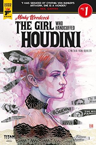Read Minky Woodcock: The Girl who Handcuffed Houdini #1 - Cynthia von Buhler | PDF