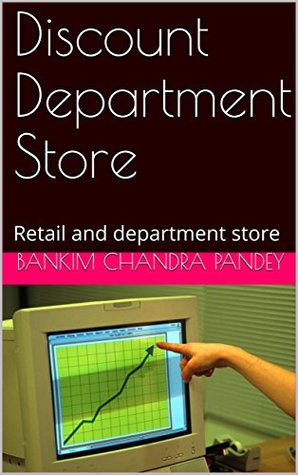 Read Online Discount Department Store: Retail and department store - Bankim Chandra Pandey file in ePub