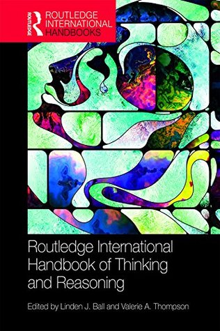 Full Download International Handbook of Thinking and Reasoning (Routledge International Handbooks) - Linden J Ball | ePub