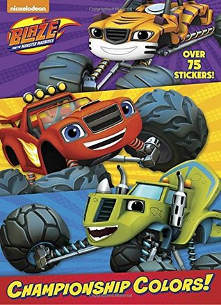 Read Online Championship Colors! (Blaze and the Monster Machines) - Golden Books file in PDF