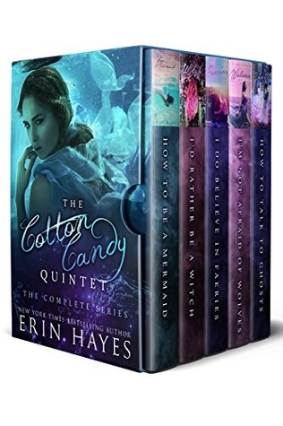 Read Online The Cotton Candy Quintet: The Complete Series - Erin Hayes file in ePub