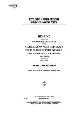 Read Developing a Viable Medicare Physician Payment Policy - U.S. Congress file in PDF