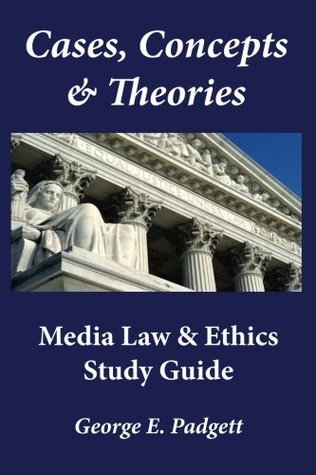 Download Media Law & Ethics Cases, Concepts & Theories: A Study Guide - George E. Padgett | ePub