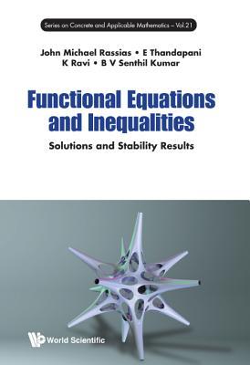 Full Download Functional Equations and Inequalities: Solutions and Stability Results - K Ravi | ePub