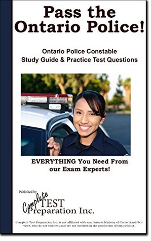Read Online Pass the Ontario Police! Complete Ontario Police Study Guide and Practice Test Questions - Complete Test Preparation Inc. | ePub