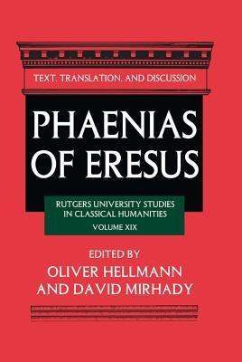 Full Download Phaenias of Eresus: Text, Translation, and Discussion - Oliver Hellmann | ePub
