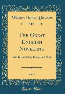 Download The Great English Novelists, Vol. 2: With Introductory Essays and Notes (Classic Reprint) - William James Dawson | ePub