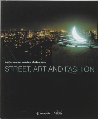 Read Street, Art and Fashion: Contemporary Russian Photography - SVIBLOVA | ePub