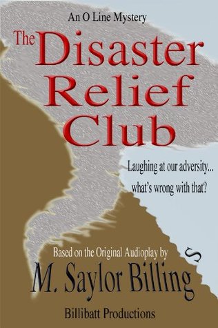 Read The Disaster Relief Club. An O Line Mystery. (The O Line Mysteries Book 2) - M. Saylor Billings file in ePub