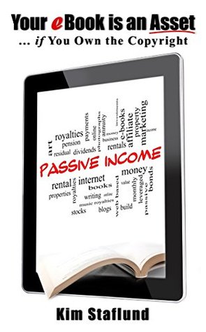 Read Online Your Ebook is an Asset  if You Own the Copyright (Free Gifts for Indie Authors 4) - Kim Staflund file in PDF
