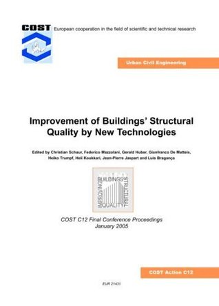 Full Download Improvement of buildings‘ Structural Quality by New Technologies - Luis Bragança | PDF