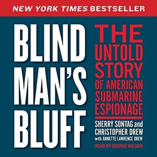 Full Download Blind Man's Bluff: The Untold Story of American Submarine Espionage - Sherry Sontag | ePub