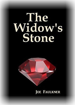 Read Online The Widow's Stone: The First Book of The Widow's Stone Trilogy - Joe Faulkner | ePub