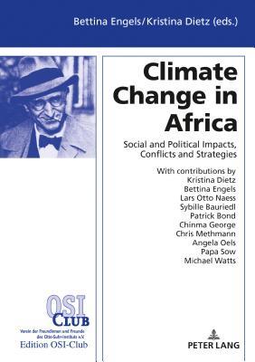 Read Climate Change in Africa: Social and Political Impacts, Conflicts, and Strategies - Kristina Dietz | ePub