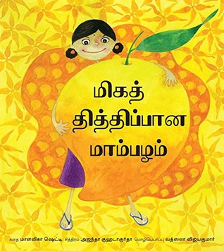 Full Download The Sweetest Mango/Miga Thidippaana Maambazham - Malavika Shetty | PDF