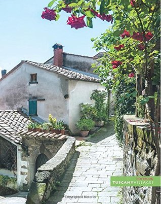Read Rose scented pathway in Tuscany: (Notebook/Journal) (118 x Lined Pages) (8 x10) (Tuscany Villages Notebook Collection) (Volume 2) - Susan Heslington | ePub