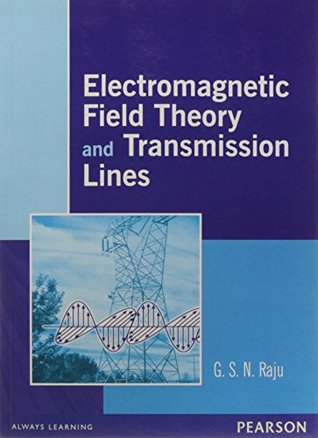 Download Electromagnetic Field Theory and Transmission Lines - Raju | PDF