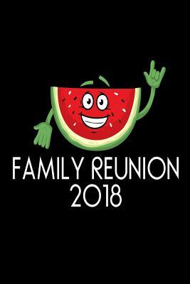 Download Family Reunion 2018: Funny Watermelon Summer Vacation Gift Notebook -  file in ePub
