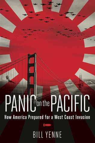 Download Panic on the Pacific: How America Prepared for the West Coast Invasion - Bill Yenne file in PDF
