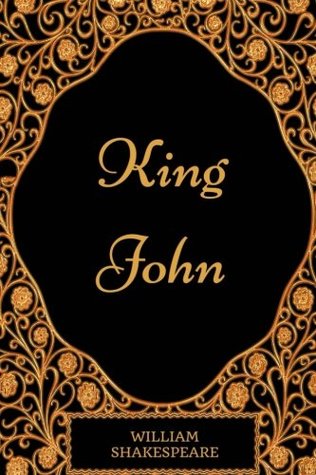 Full Download King John: By William Shakespeare - Illustrated - William Shakespeare file in PDF