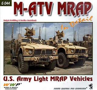 Download WWPG044 Wings & Wheels Publications - M-ATV MRAP In Detail - Ralph Zwilling & Radim Janasek file in PDF