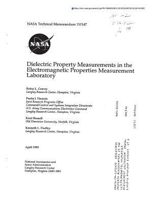 Read Dielectric Property Measurements in the Electromagnetic Properties Measurement Laboratory - National Aeronautics and Space Administration | ePub