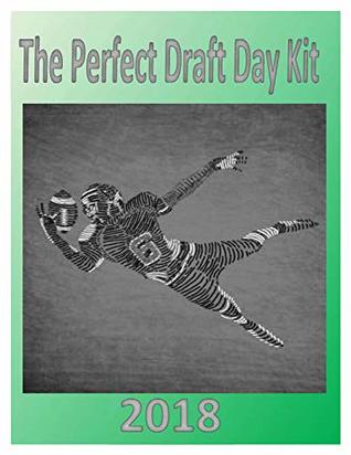Read Online 2018 The Perfect Draft Day Kit: The Best Fantasy Football Cheat Sheet Anywhere - Dustin Parr | ePub