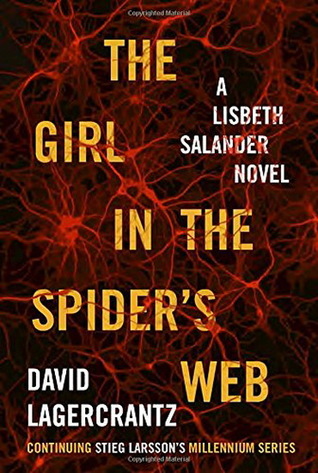 Full Download The Girl in the Spider's Web (Movie Tie-In): A Lisbeth Salander Novel, Continuing Stieg Larsson's Millennium Series - David Lagercrantz file in PDF