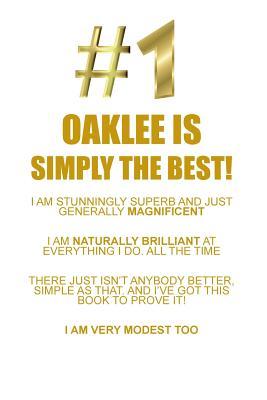 Download OAKLEE IS SIMPLY THE BEST AFFIRMATIONS WORKBOOK Positive Affirmations Workbook Includes: Mentoring Questions, Guidance, Supporting You - Affirmations World file in ePub