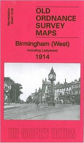 Download Birmingham (West) 1914: Warwickshire Sheet 13.08 (Old O.S. Maps of Warwickshire) - Alan Godfrey file in ePub