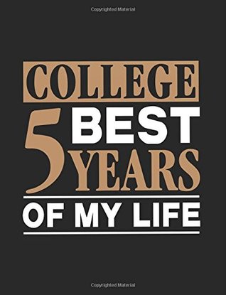 Read Online College Best 5 Years Of My Life: Blank Notebook Lined -  | ePub