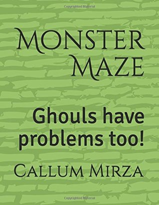 Read Monster Maze: Ghouls have problems too! (A child's view on invisible disabilities) - Callum Mirza file in PDF