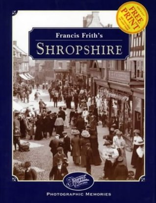 Read Online Francis Frith's Shropshire (Photographic Memories) - Dorothy Nicolle file in ePub