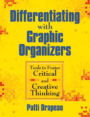 Download Differentiating with Graphic Organizers: Tools to Foster Critical and Creative Thinking - Patti Drapeau file in ePub