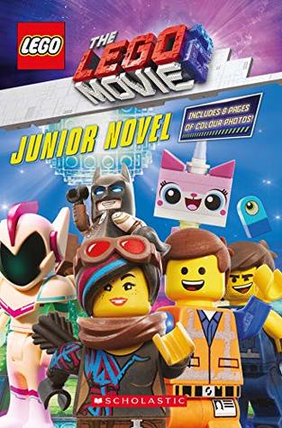 Read Online The LEGO® Movie™ 2: The LEGO Movie 2 Junior Novel - Kate Howard | ePub