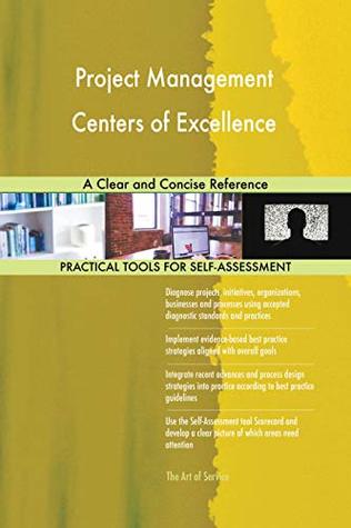 Read Online Project Management Centers of Excellence A Clear and Concise Reference - Gerardus Blokdyk file in ePub