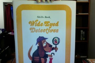 Read Online Wide-Eyed Detectives (Skills Book) (Level 8 Reader Basic Teachers Edition) - William Eller | ePub