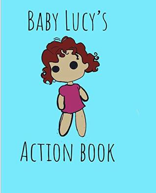 Read Lucy’s Action Book : Sensory, speech, special needs book (Lucy’s speech books 1) - Brad Holman | PDF