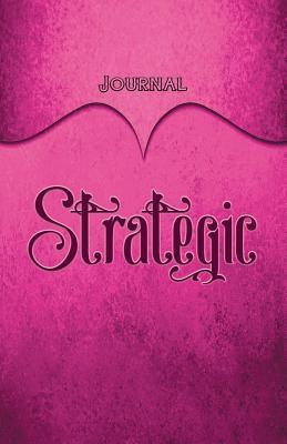Read Online Strategic Journal: Pink 5.5x8.5 240 Page Lined Journal Notebook Diary (Volume 1) - Elf Owl Publishing file in ePub