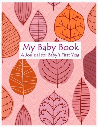 Read My Baby Book: A Journal for Baby's First Year - Mary O.Barringer file in ePub