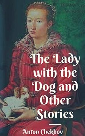 Download The Lady with the Dog and Other Stories (Annotated) - Anton Chekhov | ePub