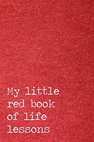 Download My little red book of life lessons: Blank lined journal / notebook /diary, 100 pages, personal journals to write in for women men kids boys girls (thinking, dreaming, discovering) - Freelife Press file in PDF