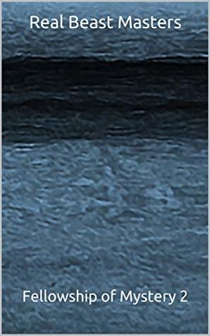 Read Real Beast Masters (Fellowship of Mystery Book 2) - Belle Twigg file in ePub