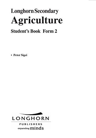 Download Longhorn Secondary Agriculture: Student’s Book: Form 2 - Peter Sigei | ePub