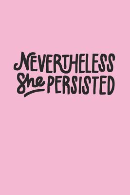 Download Nevertheless She Persisted Notebook: Lined Journal Diary Composition Notebook - Purr Corp Publishing | PDF
