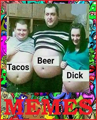 Download Memes: Hilarious Jokes. Adult Dirty Weird Horny Memes. Insane Memes. Epic XXXL Collection 8 - Memes Entertainment Studio | PDF