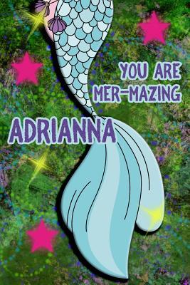 Read You Are Mer-Mazing Adrianna: Wide Ruled Composition Book Diary Lined Journal Green with Mermaid Tail - Lacy Shwimmer | ePub