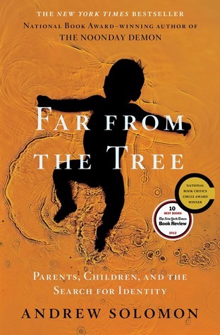 Download Far from the Tree: Parents, Children, and the Search for Identity - Andrew Solomon | ePub