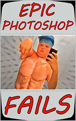 Read Memes: Mad Photoshop Funnies, Fails, Memes, Jokes Yo - Memes file in ePub